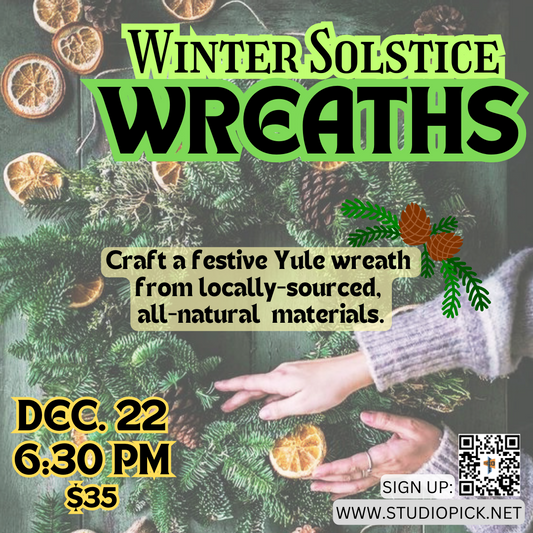 (12/22) Winter Solstice Wreaths